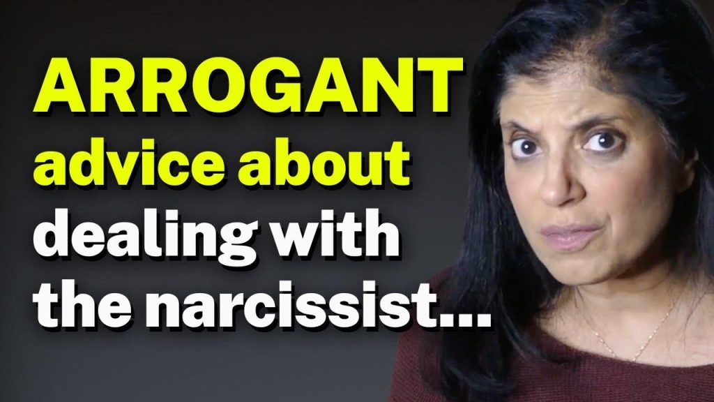 ARROGANT advice about dealing with the narcissist